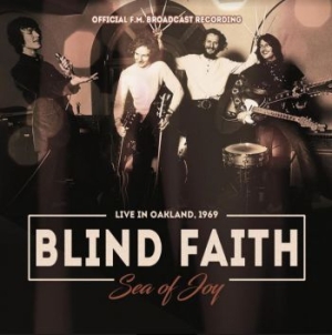 Blind Faith - Sea Of Joy - Radio Broadcast 1969 in der Gruppe CD / Rock bei Bengans Skivbutik AB (3964622)