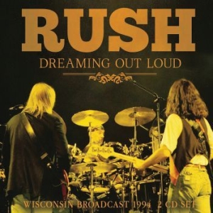 Rush - Dreaming Out Loud (2 Cd) Live Broad in der Gruppe Minishops / Rush bei Bengans Skivbutik AB (3965154)