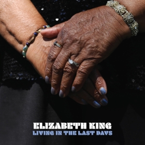 King Elizabeth - Living In The Last Days in der Gruppe VINYL / Jazz bei Bengans Skivbutik AB (3965382)