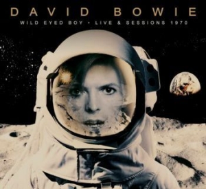 Bowie David - Wild Eyed Boy - Live & Sessions 197 in der Gruppe CD / Pop-Rock bei Bengans Skivbutik AB (3965476)