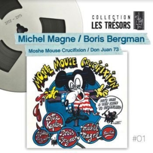 Magne Michel / Bergman Boris - Moshe Mouse Crucifixion / Don Juan in der Gruppe CD / Film/Musikal bei Bengans Skivbutik AB (3965513)
