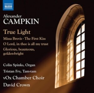 Campkin Alexander - True Light Missa Brevis The First in der Gruppe Externt_Lager / Naxoslager bei Bengans Skivbutik AB (3965637)