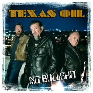 Texas Oil - No Bullshit in der Gruppe VINYL bei Bengans Skivbutik AB (3965829)