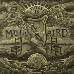Mathus Jimbo & Bird Andrew - These 13 (Opaque Vinyl) in der Gruppe VINYL bei Bengans Skivbutik AB (3967761)