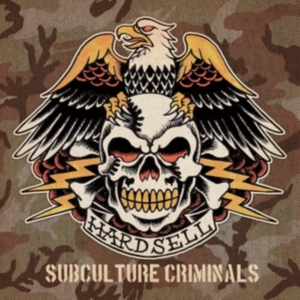 Hardsell - Subculture Criminals (Vinyl) in der Gruppe VINYL bei Bengans Skivbutik AB (3967847)