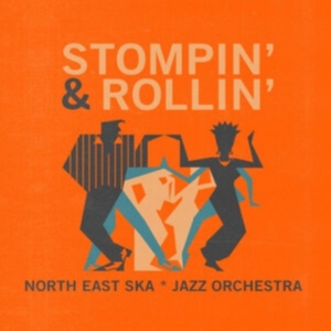 North East Ska Jazz Orchestra - Stompin' & Rollin' (Vinyl Lp) in der Gruppe VINYL / Pop-Rock bei Bengans Skivbutik AB (3969444)