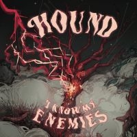 Hound - I Know My Enemies (Digipack) in der Gruppe CD / Hårdrock bei Bengans Skivbutik AB (3969463)