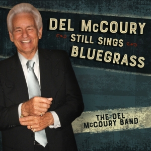 Mccoury Del Band - Del Mccoury Still Sings Bluegrass in der Gruppe Övrigt /  bei Bengans Skivbutik AB (3969819)