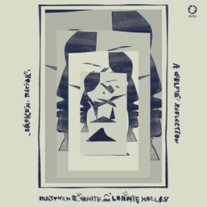 Matthew E. White & Lonnie Holley - Broken Mirror: A Selfie Reflection in der Gruppe VINYL / Pop-Rock bei Bengans Skivbutik AB (3970266)