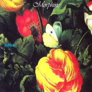 Morphine - Good in der Gruppe CD / Pop-Rock bei Bengans Skivbutik AB (3970355)
