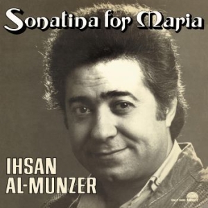Al-Munzer Ihsan - Sonatina For Maria in der Gruppe VINYL / RNB, Disco & Soul bei Bengans Skivbutik AB (3971134)