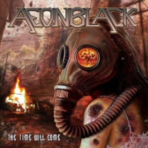 Aeonblack - Time Will Come in der Gruppe CD / Hårdrock bei Bengans Skivbutik AB (3971254)