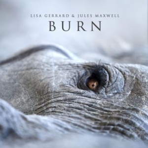 Gerrard Lisa And Jules Maxwell - Burn in der Gruppe CD bei Bengans Skivbutik AB (3971263)