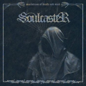 SOULCASTER - MAELSTROM OF DEATH AND STEEL in der Gruppe CD / Hårdrock bei Bengans Skivbutik AB (3971837)