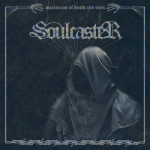 Soulcaster - Maelstrom Of Death And Steel in der Gruppe CD / Hårdrock bei Bengans Skivbutik AB (3971837)