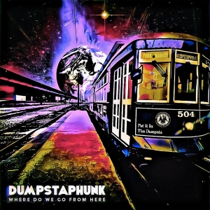 Dumpstaphunk - Where Do We Go From Here in der Gruppe CD / Pop-Rock,RnB-Soul bei Bengans Skivbutik AB (3971857)