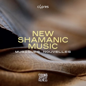 Musiques Nouvelles - Soundfulness, Vol. 2 - New Shamanic in der Gruppe Externt_Lager / Naxoslager bei Bengans Skivbutik AB (3971869)