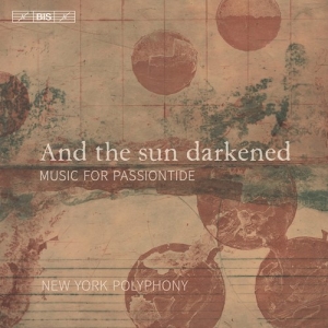 Loyset Compere Josquin Desprez Cy - And The Sun Darkened - Music For Pa in der Gruppe Externt_Lager / Naxoslager bei Bengans Skivbutik AB (3971888)
