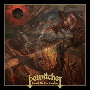 Bewitcher - Cursed Be Thy Kingdom in der Gruppe CD bei Bengans Skivbutik AB (3972001)