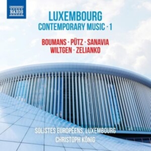 Ivan Boumans Marco Putz Jean Sana - Luxembourg Contemporary Music, Vol. in der Gruppe CD bei Bengans Skivbutik AB (3974111)