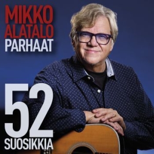 Mikko Alatalo - Parhaat - 52 Suosikkia in der Gruppe CD / Finsk Musik,Pop-Rock bei Bengans Skivbutik AB (3974364)