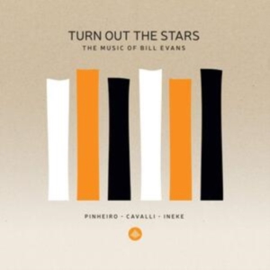 Pinheiro - Turn Out The Stars - The Music Of Bill Evans in der Gruppe CD / Jazz bei Bengans Skivbutik AB (3974613)