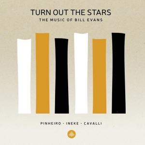Pinheiro - Turn Out The Stars - The Music Of Bill Evans in der Gruppe CD bei Bengans Skivbutik AB (3974613)