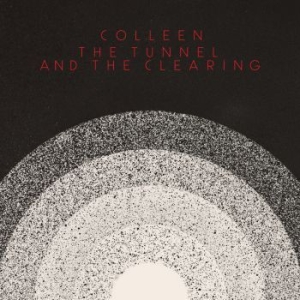 Colleen - Tunnel And The Clearing (White) in der Gruppe VINYL / Rock bei Bengans Skivbutik AB (3975072)