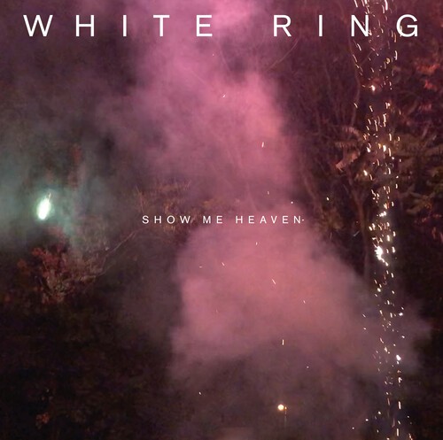 WHITE RING - SHOW ME HEAVEN in der Gruppe VINYL / Rock bei Bengans Skivbutik AB (3975865)