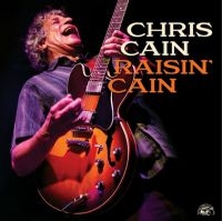 Cain Chris - Raisin' Cain in der Gruppe CD / Blues,Jazz bei Bengans Skivbutik AB (3975885)