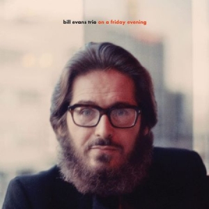 Bill Evans Trio - On A Friday Evening in der Gruppe CD bei Bengans Skivbutik AB (3976136)