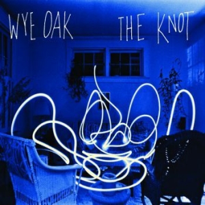 Wye Oak - The Knot (Re-Issue) in der Gruppe CD / Pop-Rock bei Bengans Skivbutik AB (3976731)