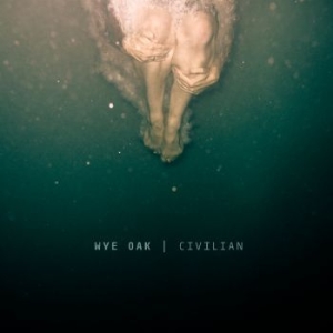 Wye Oak - Civilian (Re-Issue) in der Gruppe CD / Pop-Rock bei Bengans Skivbutik AB (3976732)
