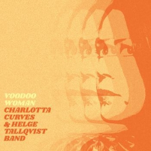 Charlotta Curves & Helge Tallqvist - Voodoo Woman in der Gruppe CD / Finsk Musik,Jazz bei Bengans Skivbutik AB (3976733)