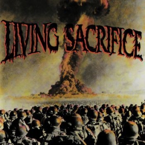 Living Sacrifice - Living Sacrifice (30Th Anniversary in der Gruppe CD / Hårdrock bei Bengans Skivbutik AB (3976745)