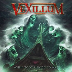 Vexillum - When Good Men Go To War in der Gruppe CD / Hårdrock bei Bengans Skivbutik AB (3977559)