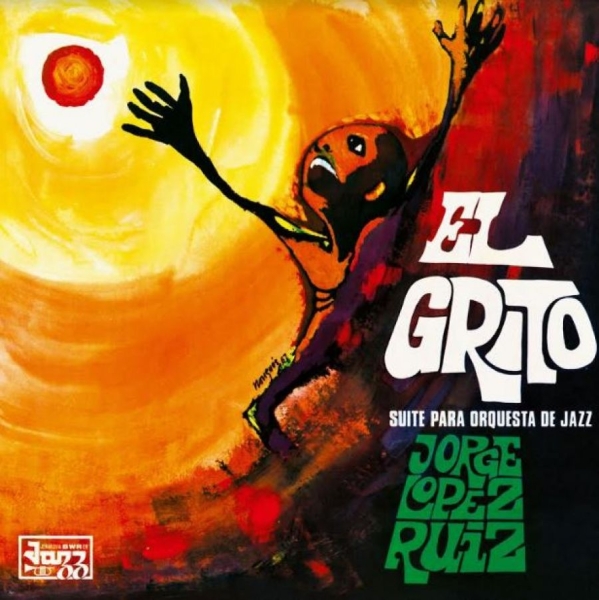 Ruiz Jorge Lopez - El Grito (Suite Para Orquesta De Ja in der Gruppe VINYL / Bestseller bei Bengans Skivbutik AB (3977602)