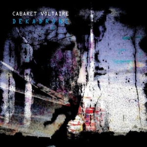 Cabaret Voltaire - Dekadrone in der Gruppe VINYL bei Bengans Skivbutik AB (3977612)