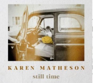 Matheson Karen - Still Time in der Gruppe CD / Pop bei Bengans Skivbutik AB (3977679)