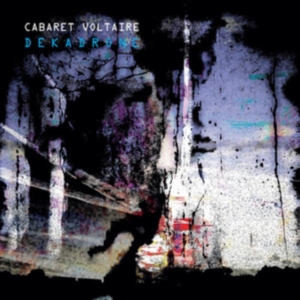 Cabaret Voltaire - Dekadrone in der Gruppe CD / Pop-Rock bei Bengans Skivbutik AB (3977682)