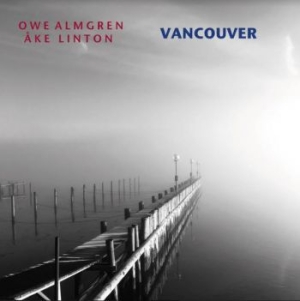 Almgren Owe & Linton Åke - Vancouver in der Gruppe CD / Jazz/Blues bei Bengans Skivbutik AB (3977690)