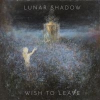 Lunar Shadow - Wish To Leave (Vinyl Lp) in der Gruppe VINYL / Hårdrock bei Bengans Skivbutik AB (3977741)