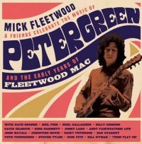 Mick Fleetwood And Friends - Celebrate The Music Of Peter Green in der Gruppe CD / Pop-Rock bei Bengans Skivbutik AB (3977771)