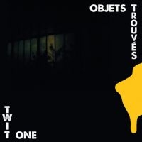 Twit One - Objet Trouves in der Gruppe VINYL bei Bengans Skivbutik AB (3978454)