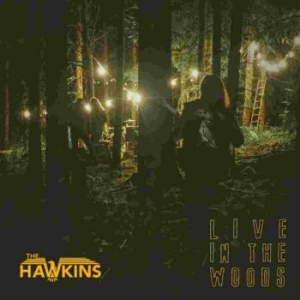Hawkins The - Live In The Woods 12Ö in der Gruppe VINYL bei Bengans Skivbutik AB (3978488)