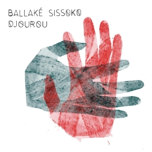 Ballake Sissoko - Djourou in der Gruppe VINYL / Elektroniskt,World Music bei Bengans Skivbutik AB (3978565)