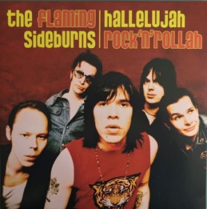 Flaming Sideburns The - Hallelujah Rock 'N' Rollah (Vinyl L in der Gruppe VINYL / Pop-Rock bei Bengans Skivbutik AB (3979185)