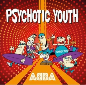 Psychotic Youth - Abba Ep in der Gruppe VINYL bei Bengans Skivbutik AB (3979460)