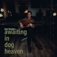 Stenïien Hans - Awaiting In Dog Heaven in der Gruppe VINYL / Pop-Rock bei Bengans Skivbutik AB (3979541)