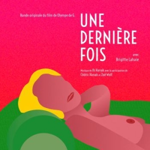 Hanak Jb - Une Derniére Fois (Bo Du Film) in der Gruppe VINYL / Film/Musikal bei Bengans Skivbutik AB (3979544)